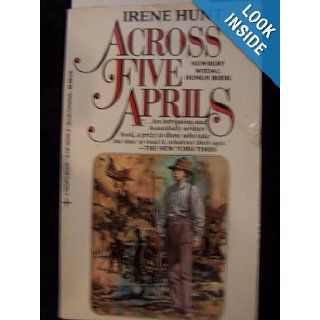 Across Five Aprils Irene Hunt 9780441003181 Books