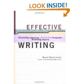 Effective Writing Stunning Sentences, Powerful Paragraphs, Riveting Reports (The Effective Writing Series) 9780393046397 Literature Books @