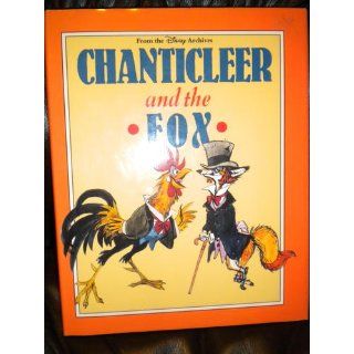 Chanticleer and the Fox A Chaucerian Tale (From the Disney Archives) Fulton Roberts, Marc Davis, Walt Disney Company 9781562820725 Books