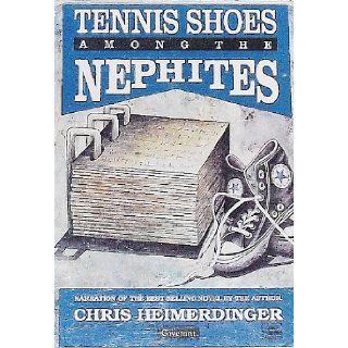 Tennis Shoes Adventure Series Tennis Shoes Among the Nephites Chris Heimerdinger 9781555032838 Books