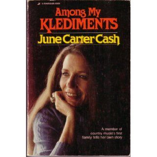 Among My Klediments June Carter Cash Books