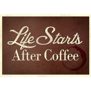 (13x19) Life Starts After Coffee Humor Poster   Prints