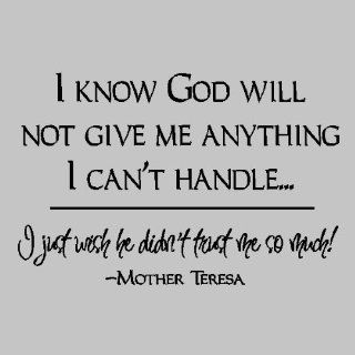 I know God will not give me anything I can't handle.Religion Wall Quote Words Sayings Removable Lettering 22" X 33"   Wall Decor Stickers