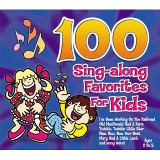 100 Sing Along Favorites for Kids Music