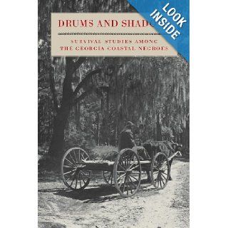 Drums and Shadows Survival Studies among the Georgia Coastal Negroes Georgia Writers' Project, Muriel Bell, Malcolm Bell Jr., Charles Joyner 9780820308517 Books