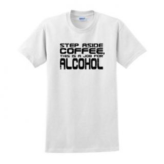 Step Aside Coffee This is a Job for Alcohol T Shirt at  Mens Clothing store Fashion T Shirts