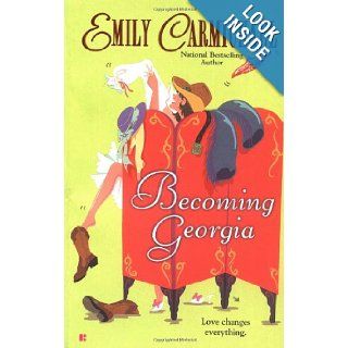 Becoming Georgia (Berkley Sensation) Emily Carmichael 9780425191019 Books