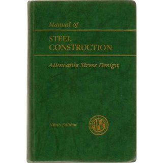 AISC Manual of Steel Construction Allowable Stress Design 9th Edition, ASD, (1989) American Institute of Steel Construction 9789994606931 Books
