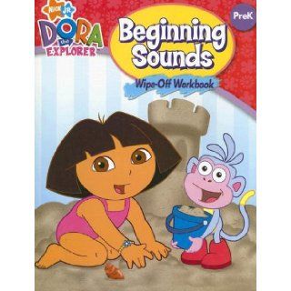 Beginning Sounds PreK Wipe Off Workbook (Dora the Explorer (Learning Horizons)) 9781595451200  Children's Books
