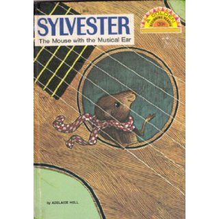 Sylvester The Mouse with the Musical Ear (A Golden Beginning Reader) Adelaide Holl, N. M. Bodecker Books