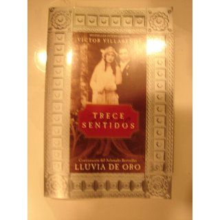 Trece Sentidos (Spanish Edition) Victor Villasenor, Daphne Rubin vega, Alfonso Gonzalez 9780060505110 Books