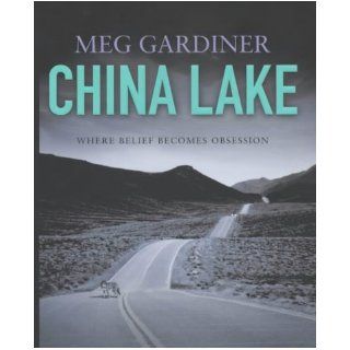 China Lake Where Belief Becomes Obsession Meg Gardiner 9780340822470 Books