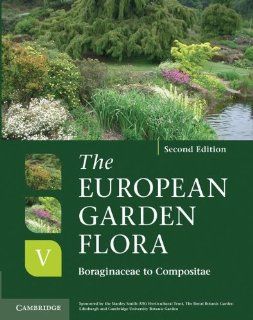 The European Garden Flora 5 Volume Hardback Set A Manual for the Identification of Plants Cultivated in Europe, Both Out of Doors and Under Glass 9780521761673 Science & Mathematics Books @