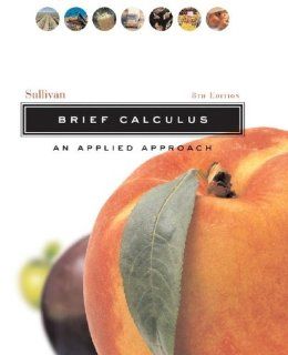Brief Calculus An Applied Approach Michael Sullivan 9780471707615 Books
