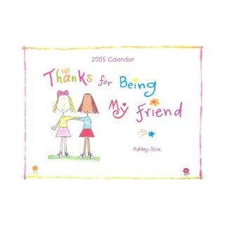 Thanks for Being My Friend Ashley Rice 0087400108499 Books