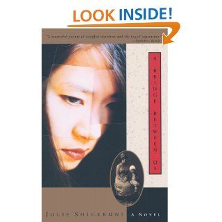 A Bridge Between Us A Novel Julie Shigekuni 9780385482271 Books