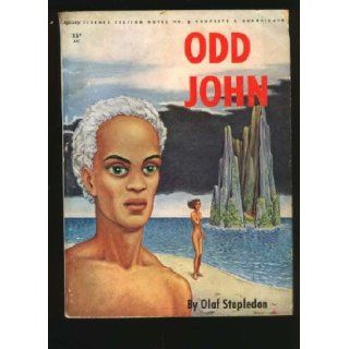 Odd John A story between jest and ernest (A Berkley medallion book) Olaf Stapledon Books