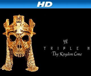 WWE Triple H Thy Kingdom Come [HD] Season 1, Episode 4 "Unforgiven September 24, 2000
No Disqualification Match
Triple H Vs. Kurt Angle [HD]"  Instant Video