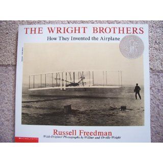 Wright Brothers How They Invented the Airplane Russell Freedman 9780590464246 Books