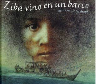 Ziba vino en un barco / Ziba Came in a Boat (Spanish Edition) Liz Lofthouse, Robert R. Ingpen 9788496646209 Books