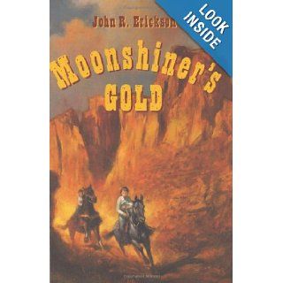 Moonshiner's Gold John R. Erickson 9780670035021  Children's Books