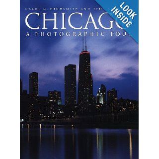 Chicago A Photographic Tour (Photographic Tour (Random House)) Carol Highsmith, Ted Landphair 9780517183311 Books