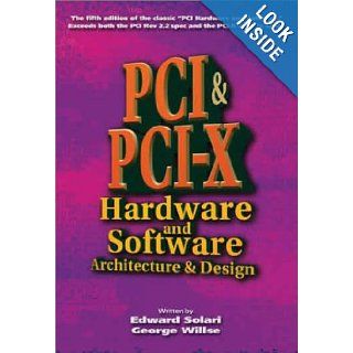 PCI & PCI X Hardware and Software, Fifth Edition Ed Solari 9780929392639 Books