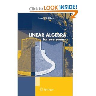 Linear Algebra For Everyone Lorenzo Robbiano 9788847018389 Books