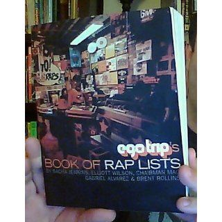 Ego Trip's Book of Rap Lists Sacha Jenkins, Elliott Wilson, Jeff Mao, Gabe Alvarez, Brent Rollins, Gabriel Alvarez 9780312242985 Books