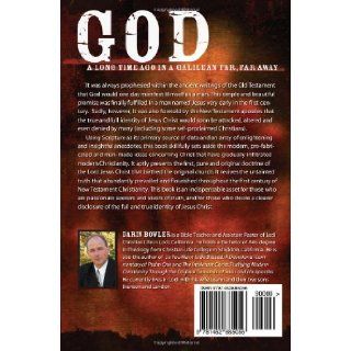 God A Long Time Ago in a Galilean Far, Far Away (9781452885056) Darin Bowler, Paul Povolni Books