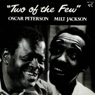 Oscar Peterson & Milt Jackson   Two Of The Few Music