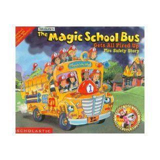 The Magic School Bus Gets All Fired Up Fire Safety Story (Spanish and English) El Autobus Magico Se Enciende Cuente Sobre Seguridad Contra Incendios Joanna Cole, Bruce Degan, Energizer Battery Company Books