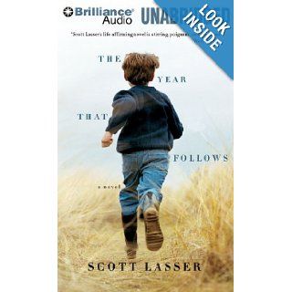 The Year That Follows Scott Lasser, Mel Foster, Tanya Eby 9781423393092 Books