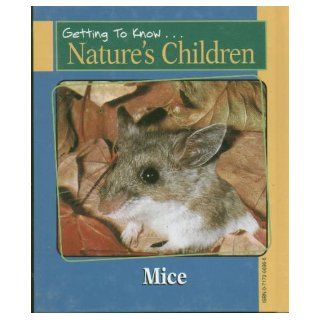 Getting to Know Nature's Children Seals / Mice Merebeth Switzer 9780717266968  Children's Books