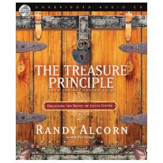 Treasure Principle Unlocking the Secrets of Joyful Giving Randy Alcorn 9781596443679 Books
