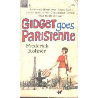 Gidget goes Parisienne Frederick Kohner Books