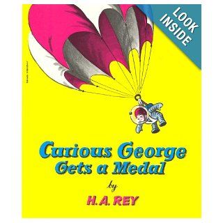 Curious George Gets A Medal H. A. Rey 9780590020442 Books
