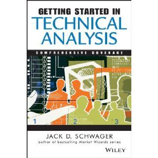 Getting Started in Technical Analysis [Paperback] [1999] (Author) Jack D. Schwager Books