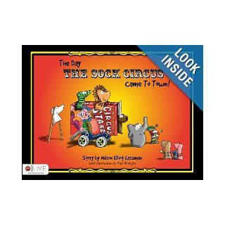 The Day The Sock Circus Came to Town Charity Parenzini & Nelson Gassman 9781622958849  Children's Books