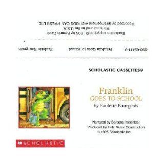 Franklin Goes to School Paulette Bourgeois 9780590624114 Books