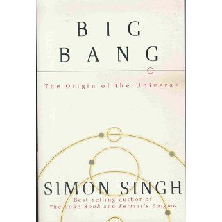 Big Bang The Origin of the Universe (P.S.) Simon Singh 9780007162215 Books