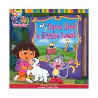 Dora Had a Little Lamb (Dora the Explorer) Nickelodeon 9781847381903 Books