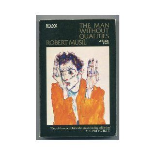 The Man Without Qualities, Vol. Two The Likes of It Now Happens (II) Robert Musil, Eithne Wilkins, Ernst Kaiser Books