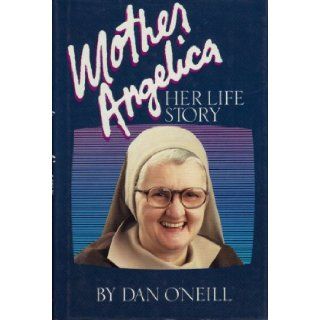 Mother Angelica Her Life Story Books