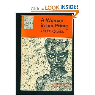 Woman in Her Prime (African Writers Series) (9780435900403) Asare Konadu Books