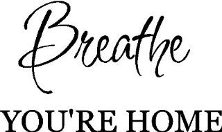 Breathe You're Home Wall Lettering Words Quotes Removable Wall Art, BLACK    