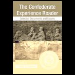 Confederate Experience Reader Selected Documents and Essays