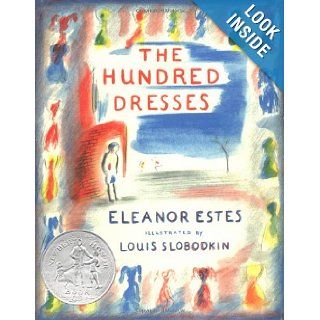 The Hundred Dresses Eleanor Estes, Louis Slobodkin, Helena Estes 9780152051709 Books