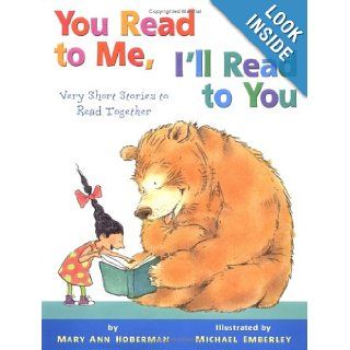 You Read to Me, I'll Read to You Very Short Stories to Read Together (9780316145442) Mary Ann Hoberman, Michael Emberley Books