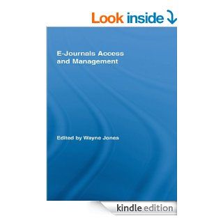 E Journals Access and Management (Routledge Studies in Library and Information Science) eBook Wayne Jones Kindle Store